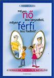 F. Várkonyi Zsuzsa - Milyen nő lesz lányodból, milyen férfi lesz fiadból? [antikvár]