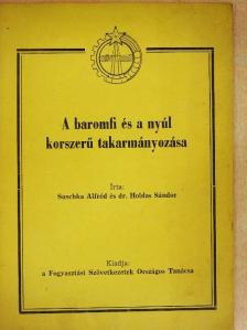 Dr. Holdas Sándor - A baromfi és a nyúl korszerű takarmányozása [antikvár]