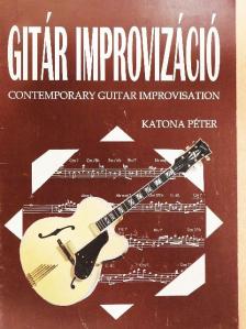 Katona Péter - Gitár improvizáció [antikvár]