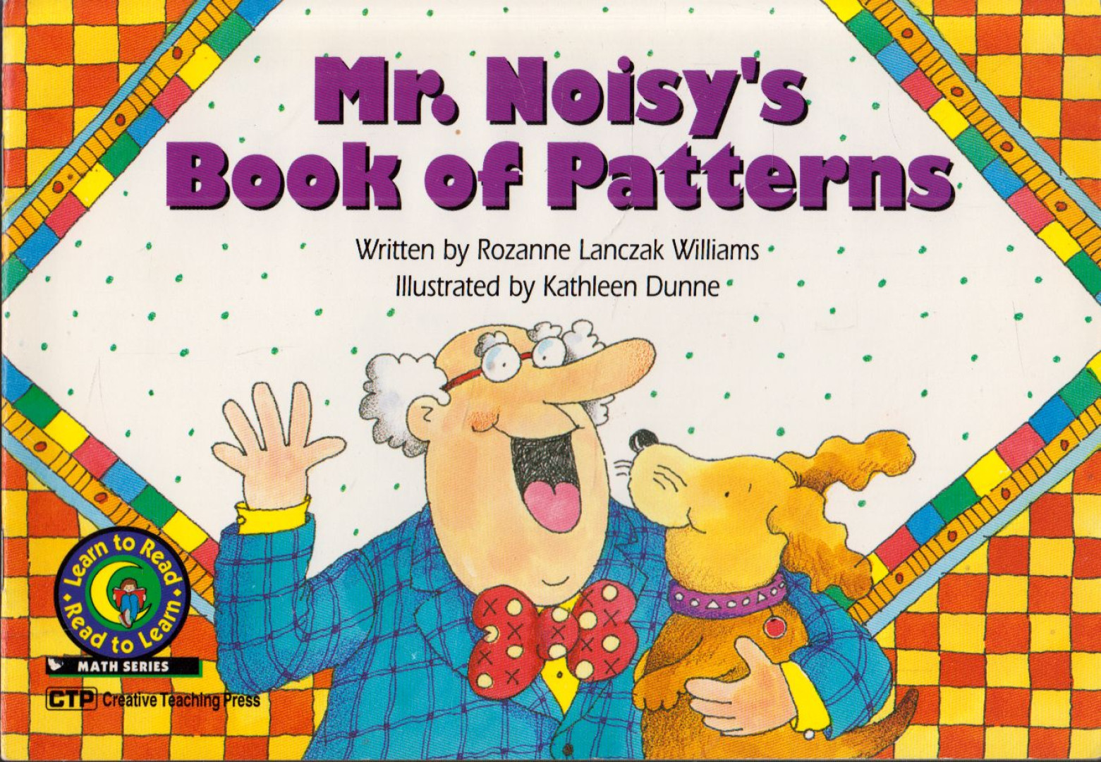Rozanne Lanczak Williams - Mr. Noisy's Book of Patterns [antikvár]