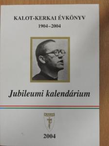 Dr. Farkas György - Kalot-Kerkai Évkönyv/Jubileumi Kalendárium [antikvár]