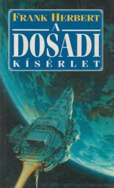 HERBERT, FRANK - A Dosadi kísérlet [antikvár]