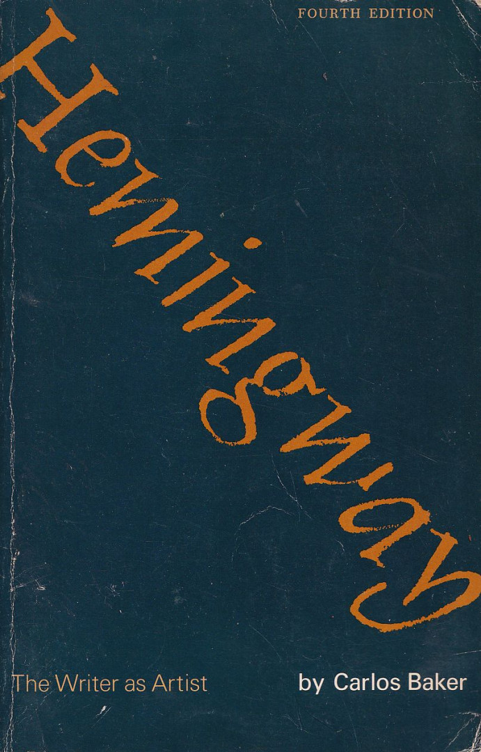 Carlos Baker - Hemingway - The Writer as Artist [antikvár]
