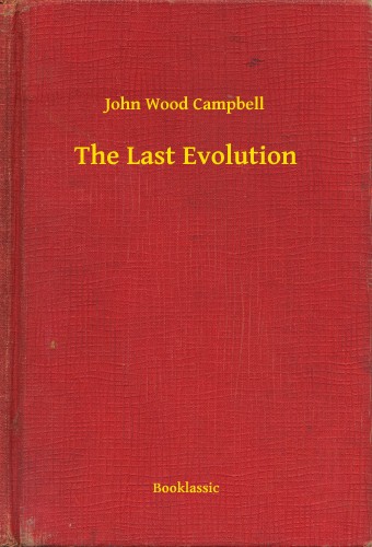 Wood Campbell John - The Last Evolution [eKönyv: epub, mobi]