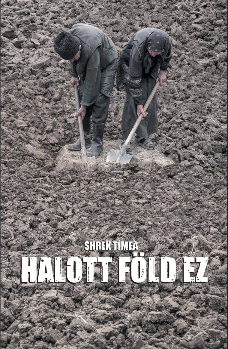 Shrek Tímea - Halott föld ez