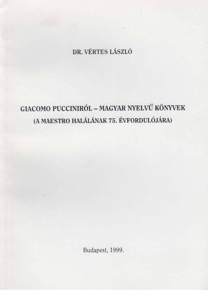 Dr. Vértes László - Giacomo Pucciniról - Magyar nyelvű könyvek [antikvár]