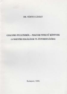 Dr. Vértes László - Giacomo Pucciniról - Magyar nyelvű könyvek [antikvár]