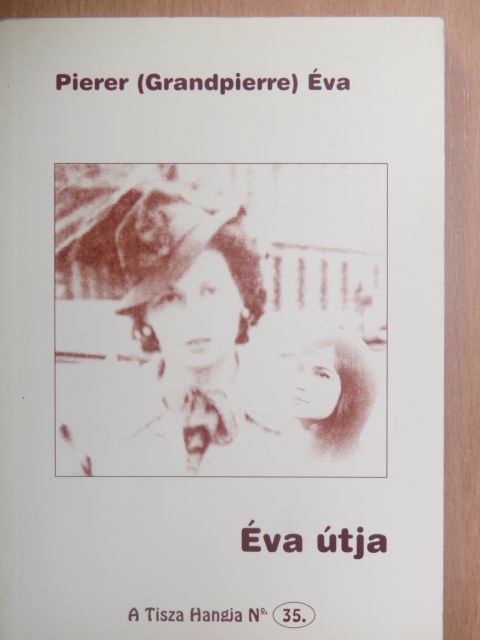 Pierer (Grandpierre) Éva - Éva útja [antikvár]
