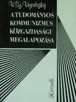V. Sz. Vigodszkij - A tudományos kommunizmus közgazdasági megalapozása [antikvár]
