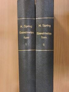 Howard Spring - Szerelmetes fiam I-II. [antikvár]