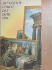 Johann Wolfgang Goethe - Mit Goethe durch das Jahr [antikvár]