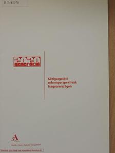 Antal Ágnes - Közigazgatási reformperspektívák Magyarországon [antikvár]
