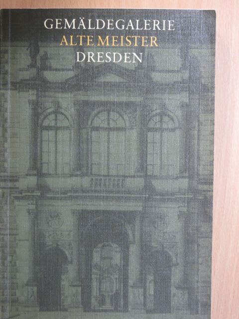 Gemäldegalerie Alte Meister Dresden [antikvár]