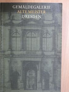 Gemäldegalerie Alte Meister Dresden [antikvár]