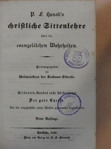 P. F. Hunolt - Christliche Sittenlehre über die evangelischen Wahrheiten VII/1. (gótbetűs) (töredék) [antikvár]