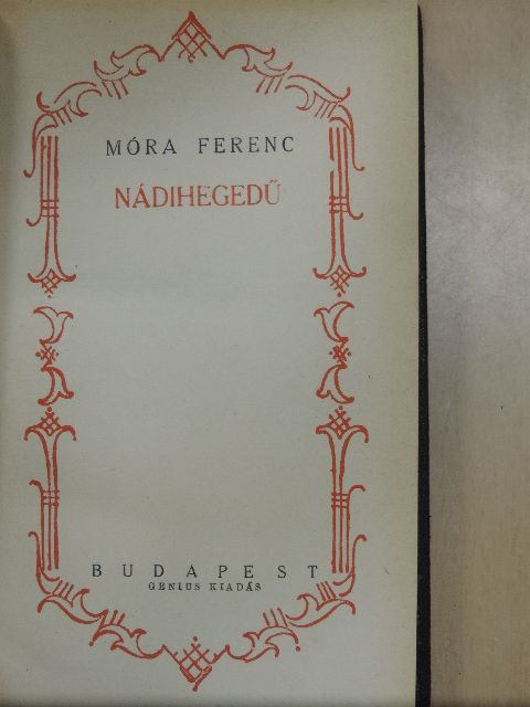 Móra Ferenc - Nádihegedű [antikvár]