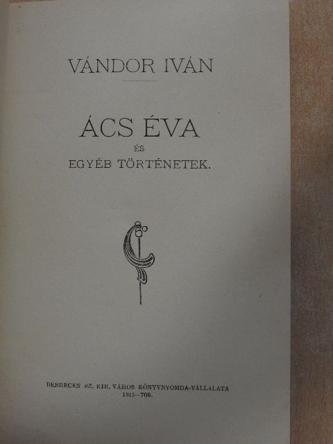 Vándor Iván - Ács Éva és egyéb történetek [antikvár]