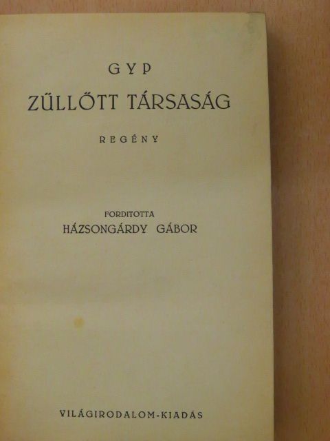 Gyp - Züllött társaság [antikvár]