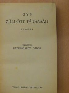 Gyp - Züllött társaság [antikvár]