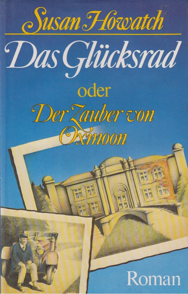 Howatch, Susan - Das Glücksrad [antikvár]