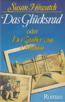Howatch, Susan - Das Glücksrad [antikvár]