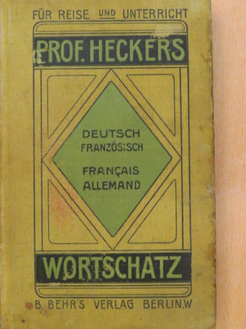 Systematisch geordneter Deutsch-Französischer Wortschatz [antikvár]