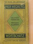 Systematisch geordneter Deutsch-Französischer Wortschatz [antikvár]