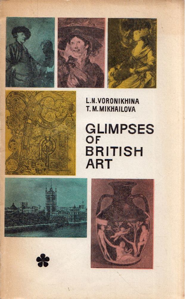 Ljudmila Voronyihina, Tamara Mihajlova - Glimpses of British Art [antikvár]