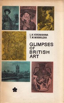 Ljudmila Voronyihina, Tamara Mihajlova - Glimpses of British Art [antikvár]