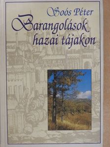 Dr. Soós Péter - Barangolások hazai tájakon II. [antikvár]