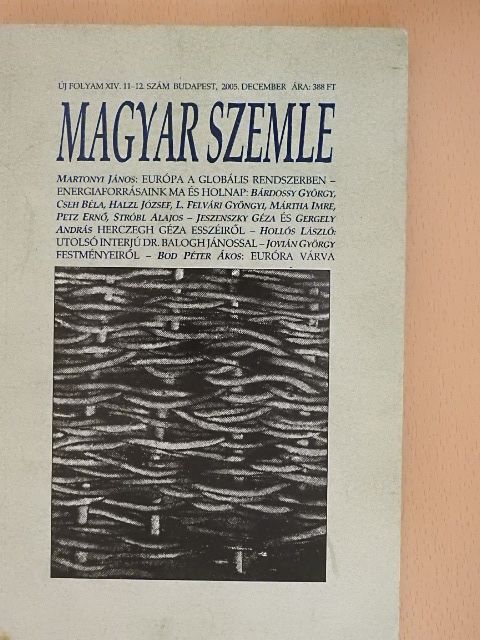 Felvári Gyöngyi - Magyar Szemle 2005. december [antikvár]