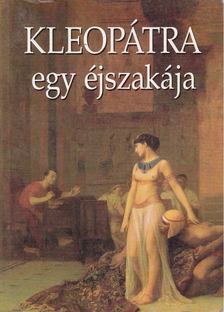 VÉBER KÁROLY - Kleopátra egy éjszakája [antikvár]