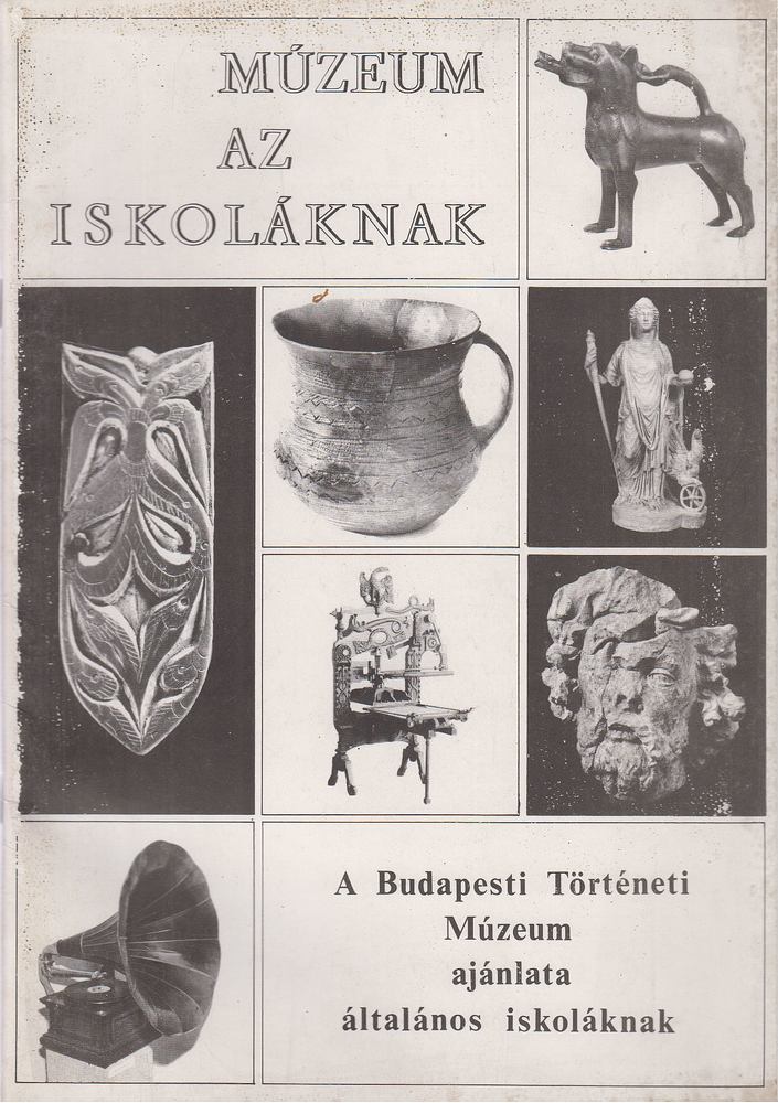 Geiger Zsuzsa, Koncz Erzsébet - Múzeum az iskoláknak [antikvár]