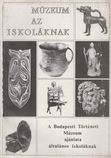 Geiger Zsuzsa, Koncz Erzsébet - Múzeum az iskoláknak [antikvár]