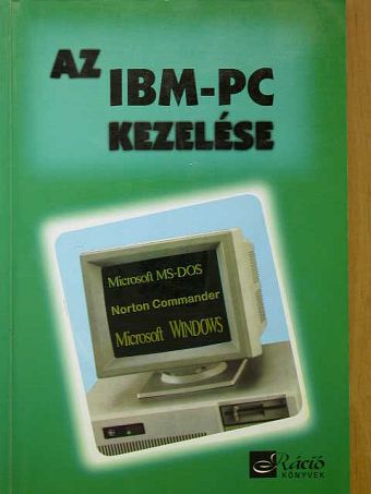 Rózsa László - Az IBM-PC kezelése [antikvár]