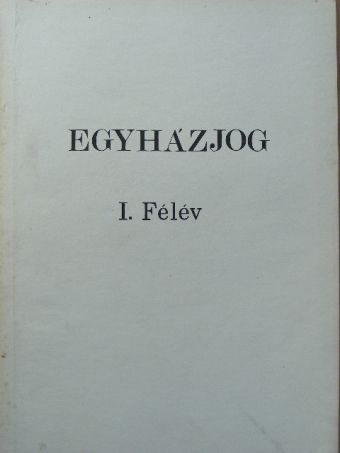 Dr. Cserpes Jenő - Egyházjog I. félév [antikvár]