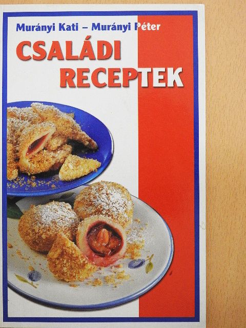 Murányi Kati - Családi receptek [antikvár]