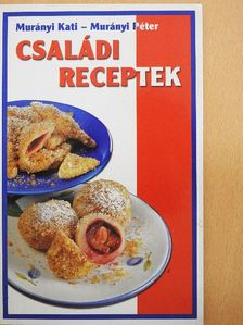 Murányi Kati - Családi receptek [antikvár]