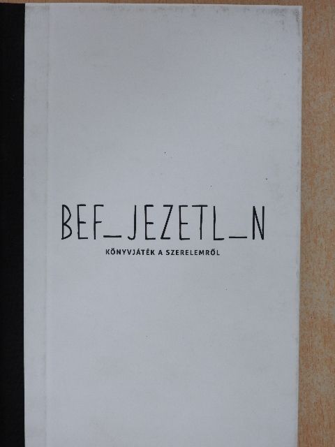 Gál László - Bef_jezetl_n [antikvár]