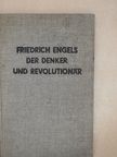 Friedrich Engels der Denker und Revolutionär [antikvár]