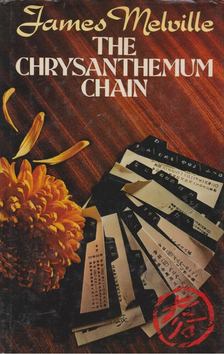 MELVILLE, JAMES - The Crysanthemum chain [antikvár]