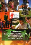 Bodó Márton - Az iskolai közösségi szolgálat bevezetésének tapasztalatai [antikvár]