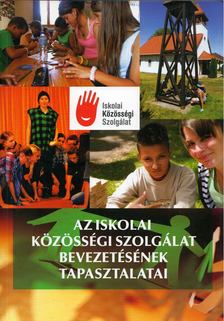 Bodó Márton - Az iskolai közösségi szolgálat bevezetésének tapasztalatai [antikvár]
