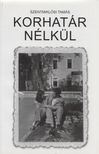 Szentmiklósi Tamás - Korhatár nélkül [antikvár]
