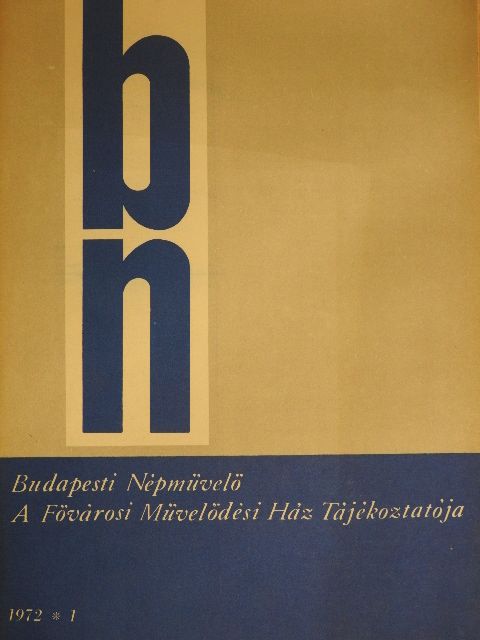 Bartha Ilona - Budapesti Népművelő 1972/1. [antikvár]