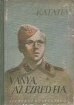 Katajev, Valentyin - Ványa, az ezred fia [antikvár]