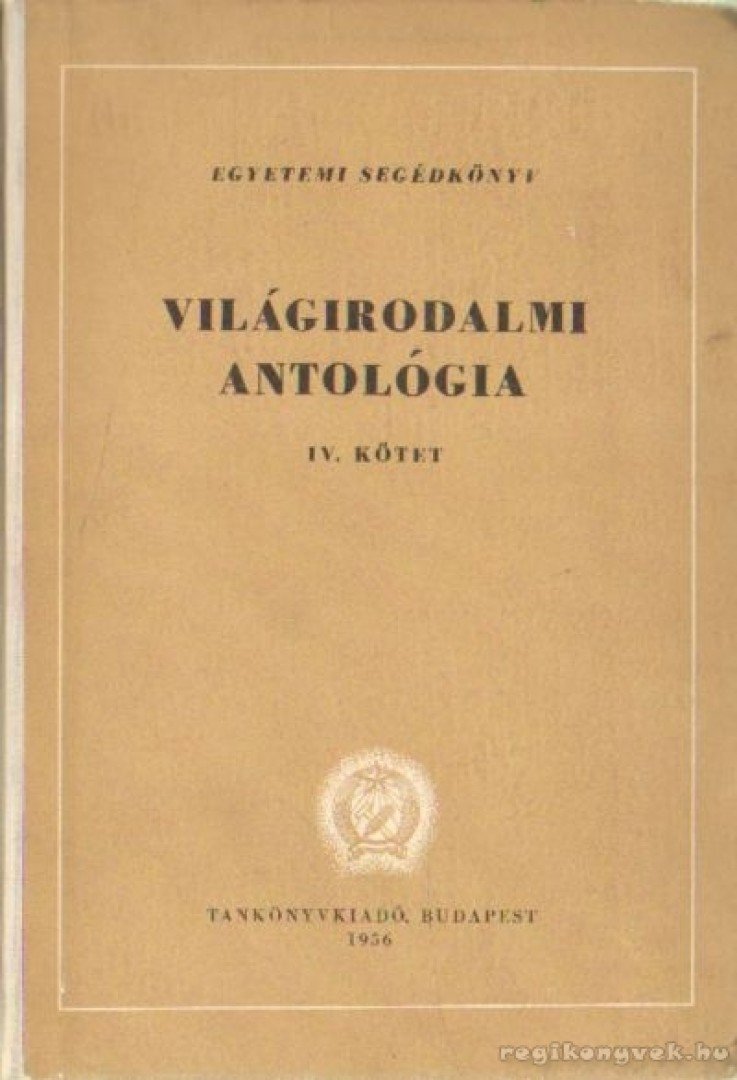 KARDOS LÁSZLÓ - Világirodalmi antológia IV. kötet [antikvár]