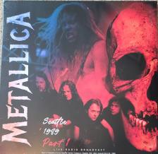 Metallica - SEATTLE 1989 LP METALLICA - PART 1.