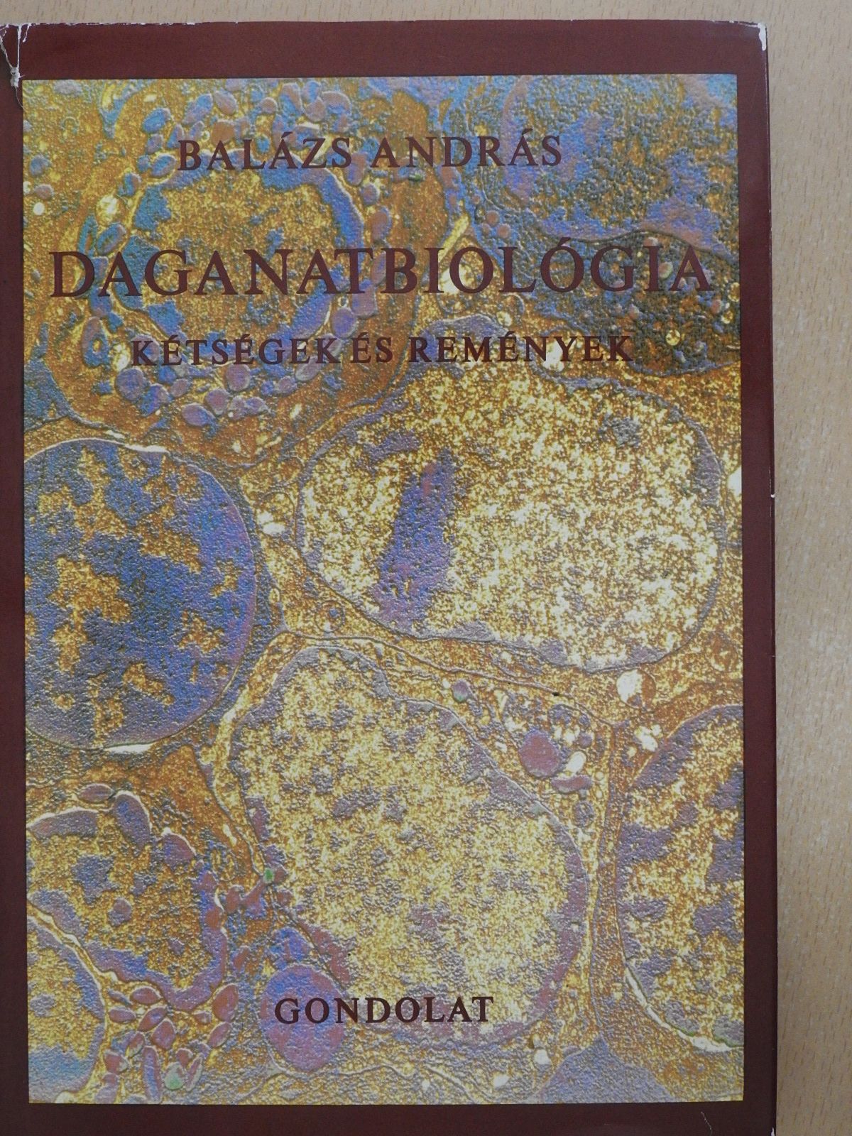 Balázs András - Daganatbiológia (dedikált példány) [antikvár]