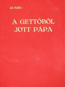 Gertrud Le Fort - A gettóból jött pápa [antikvár]
